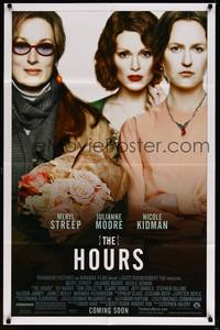 2h393 HOURS advance DS 1sh '02 Nicole Kidman as Virginia Woolf, Meryl Streep, Julianne Moore!