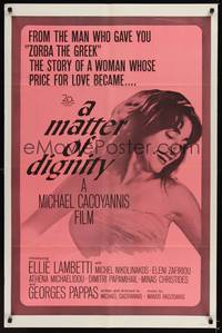 2h549 MATTER OF DIGNITY 1sh '66 Michael Cacoyannis directed, sexy Greek Ellie Lambetti!