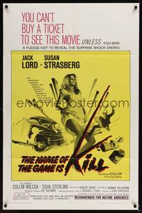 2h596 NAME OF THE GAME IS KILL 1sh '68 you must sign a pledge to see sexy Susan Strasberg!