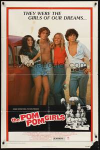 2h676 POM POM GIRLS style B 1sh '76 who can forget the high school teens who really turned us on!