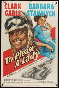 2h893 TO PLEASE A LADY 1sh '50 great art of race car driver Clark Gable & sexy Barbara Stanwyck!