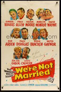 2h958 WE'RE NOT MARRIED signed 1sh '52 by Eddie Bracken, artwork of Ginger Rogers, young Monroe!