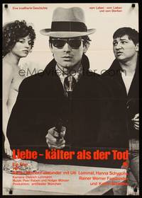 2j739 LOVE IS COLDER THAN DEATH German '69 Rainer Werner Fassbinder, Ulli Lommel, Hanna Schygulla!