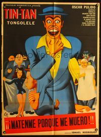 2j097 MATENME PORQUE ME MUERO!!! Mexican poster '51 great art of Tin-Tan by Francisco Rivero Gil!