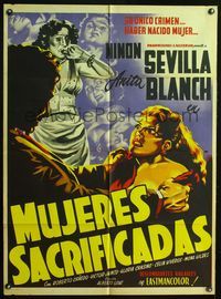2j099 MUJERES SACRIFICADAS Mexican poster '52 Ninon Sevilla, Anita Blanch, cool art!