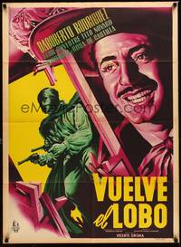 2j116 VUELVE EL LOBO Mexican poster '52 art of Dagberto Rodriguez & masked gunman!