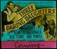 2k137 THREE DARING DAUGHTERS glass slide '48 Jeanette MacDonald, Jane Powell, Jose Iturbi