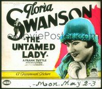 2k145 UNTAMED LADY glass slide '26 Gloria Swanson is a spoiled heiress forced to change her ways!