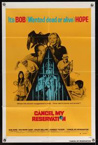 2m139 CANCEL MY RESERVATION 1sh '72 Eva Marie Saint, Bob Hope is wanted dead or alive!