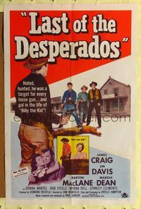 2m529 LAST OF THE DESPERADOS 1sh '56 Sam Newfield directed, James Craig, Jim Davis!