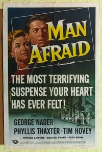 2m553 MAN AFRAID 1sh '57 George Nader, the most terrifying suspense your heart has ever felt!