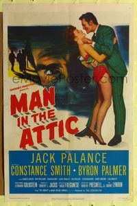 2m559 MAN IN THE ATTIC 1sh '53 creepy art of Jack Palance, sexy Constance Smith!