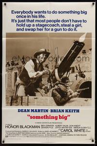 2m750 SOMETHING BIG style B 1sh '71 cool image of Dean Martin w/giant gatling gun, Brian Keith!