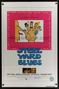 2m788 STEELYARD BLUES 1sh '72 wacky art of bandits Jane Fonda, Donald Sutherland, Peter Boyle!