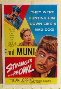 2m804 STRANGER ON THE PROWL 1sh '53 Paul Muni on the run, the were hunting him down like a mad dog