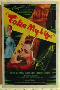 2m851 TAKE MY LIFE 1sh '49 Ronald Neame directed, Greta Gynt, caught in a stranglehold!