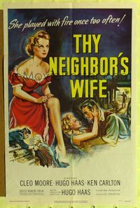 2m894 THY NEIGHBOR'S WIFE 1sh '53 sexy bad Cleo Moore played with fire once too often!