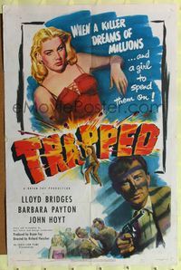 2m909 TRAPPED 1sh '49 film noir, art of Lloyd Bridges, sexy Barbara Payton!