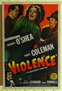 2m935 VIOLENCE 1sh '47 Nancy Coleman, Michael O'Shea, Sheldon Leonard!