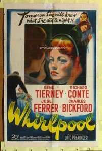 2m963 WHIRLPOOL 1sh '50 tomorrow Gene Tierney will know what she did tonight!