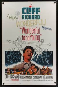2m981 WONDERFUL TO BE YOUNG 1sh '62 close up of Cliff Richard, Robert Morley, rock 'n' roll!