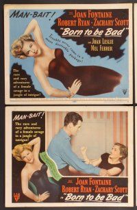 2p103 BORN TO BE BAD 8 LCs '50 Nicholas Ray, sexiest art of baby-faced Joan Fontaine!