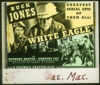 2r172 WHITE EAGLE glass slide '41 Buck Jones in the greatest serial epic of them all!