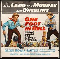 2s255 ONE FOOT IN HELL 6sh '60 Alan Ladd, Don Murray, hell came to town wearing a badge!