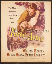 2t163 FORCE OF ARMS WC '51 William Holden & Nancy Olson met under fire & their love flamed!