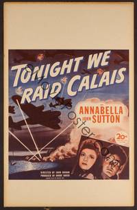 2t348 TONIGHT WE RAID CALAIS WC '43 Annabella, John Sutton, cool art of WWII planes in battle!