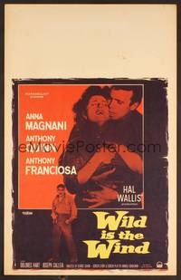 2t367 WILD IS THE WIND WC '58 Anthony Quinn, Tony Franciosa embracing sexy Anna Magnani!