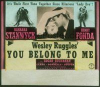 2v222 YOU BELONG TO ME glass slide '41 great romantic close up of Barbara Stanwyck & Henry Fonda!