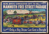 2z208 MAMMOTH FREE STREET PARADE linen circus poster '40s colorful art of circus parade + big top!