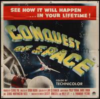 3a004 CONQUEST OF SPACE 6sh '55 George Pal sci-fi, see how it will happen in your lifetime!