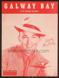 3b671 GALWAY BAY sheet music '47 great close image of Bing Crosby with pipe!