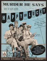 3b689 HAPPY GO LUCKY sheet music '43 Mary Martin, Dick Powell, Murder He Says!