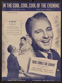3b692 HERE COMES THE GROOM sheet music '51 Bing Crosby, In the Cool, Cool, Cool of the Evening!