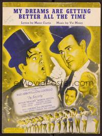 3b709 IN SOCIETY sheet music '44 Abbott & Costello, My Dreams Are Getting Better All the Time!