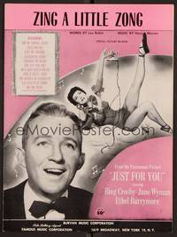 3b713 JUST FOR YOU sheet music '52 Bing Crosby & sexy Jane Wyman, Zing a Little Zong!