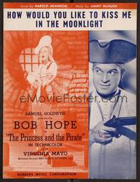 3b766 PRINCESS & THE PIRATE sheet music '44 Hope, How Would You Like to Kiss Me in the Moonlight!