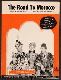 3b776 ROAD TO MOROCCO sheet music '42 Bob Hope, Bing Crosby & Dorothy Lamour, The Road to Morocco!