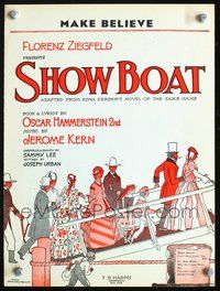 3b798 SHOW BOAT sheet music '29 cool artwork, Hammerstein & Ziegfeld, Make Believe!