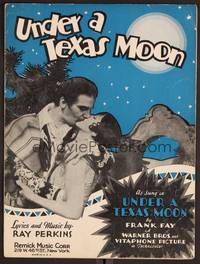 3b852 UNDER A TEXAS MOON sheet music '30 romantic close-up of Frank Fay, Myrna Loy!