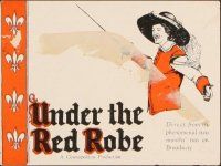 3b579 UNDER THE RED ROBE herald '23 Robert B. Mantell, Alma Rubens, cool artwork!