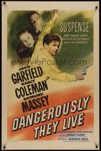 3c210 DANGEROUSLY THEY LIVE 1sh '42 John Garfield with gun, Nancy Coleman, Raymond Massey