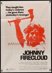 3c394 JOHNNY FIRECLOUD 1sh '75 Native Americans, he gave them yesterday's revenge!