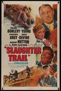 3c794 SLAUGHTER TRAIL 1sh '51 cool artwork of Brian Donlevy, Gig Young, Virginia Grey!