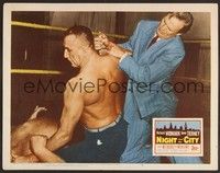 3d477 NIGHT & THE CITY LC #6 '50 Richard Widmark restrains wrestler Mike Mazurki in the ring!