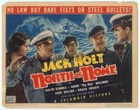 3d170 NORTH OF NOME TC '36 Jack Holt,, Evelyn Venable, no law but bare fists or steel bullets!