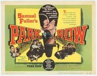 3d173 PARK ROW TC '52 Sam Fuller, Mary Welch had blood in her veins, Gene Evans had ink in his!